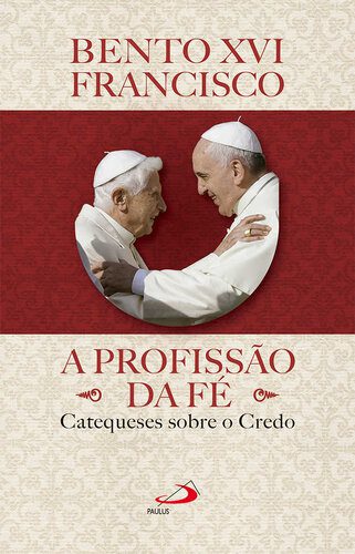خرید و دانلود نسخه کامل کتاب A Profissão da Fé: Catequeses Sobre o Credo_68cd5a765bfb1.jpeg خرید و دانلود نسخه کامل کتاب A Profissão da Fé: Catequeses Sobre o Credo