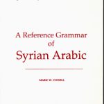 خرید و دانلود نسخه کامل کتاب A Reference Grammar Of Syrian Arabic: with Audio CD (Based on the dialect of Damascus) (Georgetown Classics in Arabic Language and Linguistics)