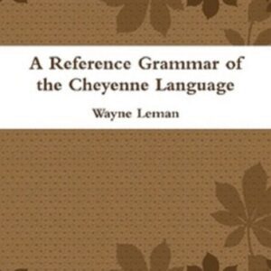 خرید و دانلود نسخه کامل کتاب A Reference Grammar of the Cheyenne Language(4º edition )