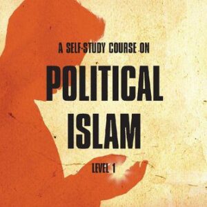 خرید و دانلود نسخه کامل کتاب A Self-Study Course on Political Islam: Level 1