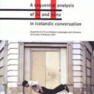 خرید و دانلود نسخه کامل کتاب A sequential analysis of nú and núna in Icelandic conversation