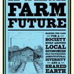 خرید و دانلود نسخه کامل کتاب A Small Farm Future: Making the Case for a Society Built Around Local Economies, Self-Provisioning, Agricultural Diversity, and a Shared Earth