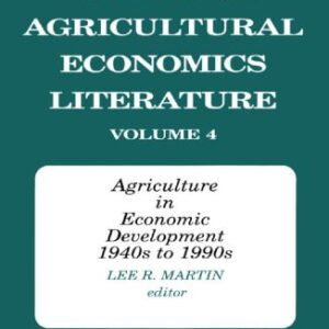 خرید و دانلود نسخه کامل کتاب A Survey of Agricultural Economics Literature: Agriculture in Economic Development, 1940s to 1990s