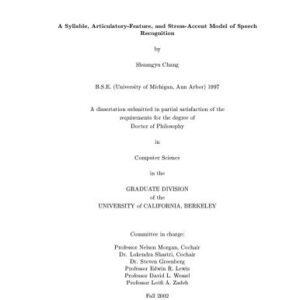 خرید و دانلود نسخه کامل کتاب A Syllable, Articulatory-Feature, and Stress-Accent Model of Speech Recognition