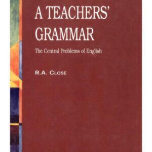 خرید و دانلود نسخه کامل کتاب A Teachers’ Grammar: The Central Problems of English