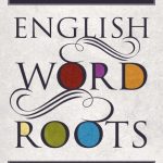 خرید و دانلود نسخه کامل کتاب A Thesaurus of English Word Roots