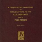 خرید و دانلود نسخه کامل کتاب A Translators Handbook on Paul’s Letters to the Colossians and to Philemon