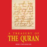 خرید و دانلود نسخه کامل کتاب A Treasury of the Qur’an: Book 1: The Good Life