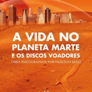 خرید و دانلود نسخه کامل کتاب A Vida no Planeta Marte e os Discos Voadores