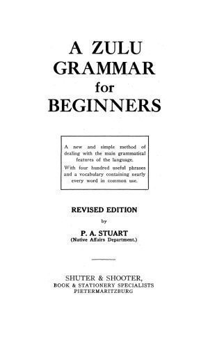خرید و دانلود نسخه کامل کتاب A Zulu grammar for beginners_68bdb1fbc0447.jpeg خرید و دانلود نسخه کامل کتاب A Zulu grammar for beginners