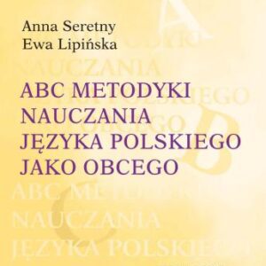 خرید و دانلود نسخه کامل کتاب ABC metodyki nauczania języka polskiego jako obcego