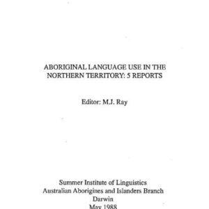 خرید و دانلود نسخه کامل کتاب Aboriginal Language Use in the Northern Territory – Report