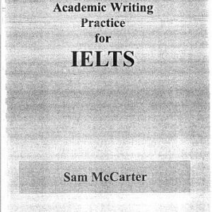 خرید و دانلود نسخه کامل کتاب Academic Writing Practice for IELTS
