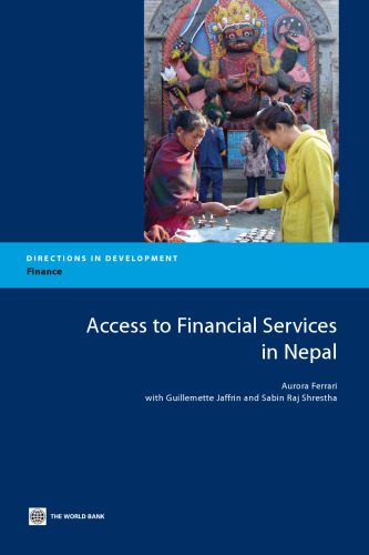 خرید و دانلود نسخه کامل کتاب Access to Financial Services in Nepal (Directions in Development)_68ca306e2e786.jpeg خرید و دانلود نسخه کامل کتاب Access to Financial Services in Nepal (Directions in Development)