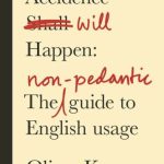 خرید و دانلود نسخه کامل کتاب Accidence Will Happen: The Non-Pedantic Guide to English Usage