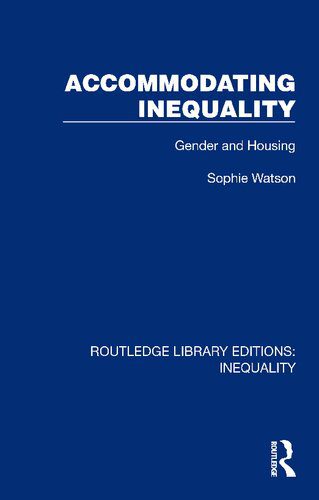 خرید و دانلود نسخه کامل کتاب Accommodating Inequality: Gender and Housing_68c804067907e.jpeg خرید و دانلود نسخه کامل کتاب Accommodating Inequality: Gender and Housing