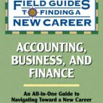 خرید و دانلود نسخه کامل کتاب Accounting, Business, and Finance (Field Guides to Finding a New Career)