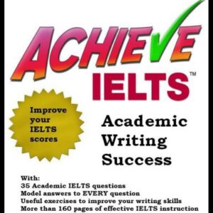 خرید و دانلود نسخه کامل کتاب Achieve IELTS Academic Writing Success