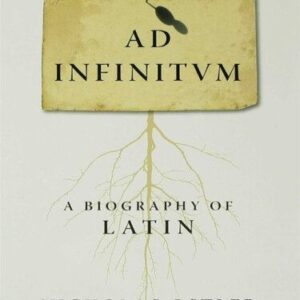 خرید و دانلود نسخه کامل کتاب Ad Infinitum: A Biography of Latin