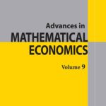 خرید و دانلود نسخه کامل کتاب Advances in Mathematical Economics, Volume 9 (Advances in Mathematical Economics)
