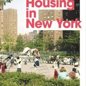 خرید و دانلود نسخه کامل کتاب Affordable Housing in New York: The People, Places, and Policies That Transformed a City