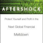 خرید و دانلود نسخه کامل کتاب Aftershock: Protect Yourself and Profit in the Next Global Financial Meltdown