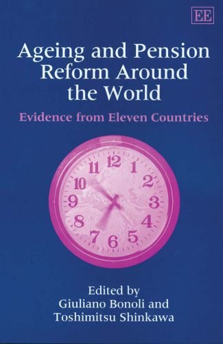 خرید و دانلود نسخه کامل کتاب Ageing and pension reform around the world: evidence from eleven countries_68caf11f1cfd1.jpeg خرید و دانلود نسخه کامل کتاب Ageing and pension reform around the world: evidence from eleven countries