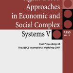 خرید و دانلود نسخه کامل کتاب Agent-Based Approaches in Economic and Social Complex Systems V: Post-Proceedings of The AESCS International Workshop 2007 (Springer Series on Agent Based Social Systems) (v. 5)