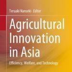 خرید و دانلود نسخه کامل کتاب Agricultural Innovation in Asia: Efficiency, Welfare, and Technology