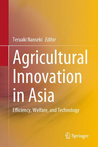 خرید و دانلود نسخه کامل کتاب Agricultural Innovation in Asia: Efficiency, Welfare, and Technology_68c801850021e.jpeg خرید و دانلود نسخه کامل کتاب Agricultural Innovation in Asia: Efficiency, Welfare, and Technology