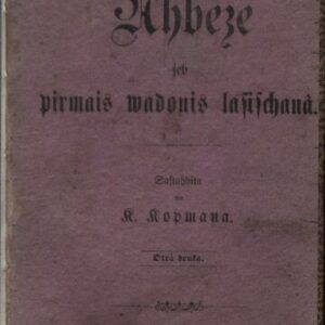 خرید و دانلود نسخه کامل کتاب Ahbeze jeb pirmais wadonis laꞩiꞩchanâ