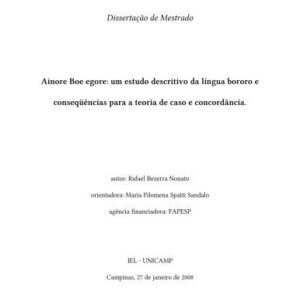 خرید و دانلود نسخه کامل کتاب Ainore Boe egore: um estudo descritivo da língua bororo e conseqüências para a teoria de caso e concordância