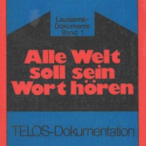خرید و دانلود نسخه کامل کتاب Alle Welt soll sein Wort hören. Lausanner Kongress für Weltevangelisation