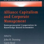 خرید و دانلود نسخه کامل کتاب Alliance Capitalism and Corporate Management: Entrepreneurial Cooperation in Knowledge Based Economies (New Horizons in International Business)