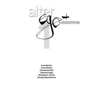 خرید و دانلود نسخه کامل کتاب Alter Ego + 1. Guide pédagogique et corriges