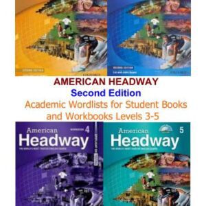 خرید و دانلود نسخه کامل کتاب American Headway. Academic Wordlists for Student Books and Workbooks. Levels 3-5