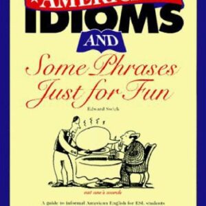 خرید و دانلود نسخه کامل کتاب American Idioms and Some Phrases Just for Fun (ESL Series)