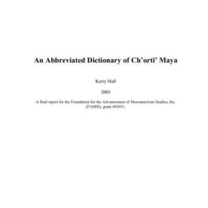 خرید و دانلود نسخه کامل کتاب An Abbreviated Dictionary of Ch’orti’ Maya