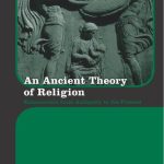 خرید و دانلود نسخه کامل کتاب An Ancient Theory of Religion: Euhemerism from Antiquity to the Present