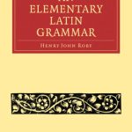 خرید و دانلود نسخه کامل کتاب An Elementary Latin Grammar
