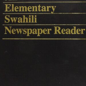 خرید و دانلود نسخه کامل کتاب An Elementary Swahili Newspaper Reader (With Audio)