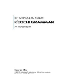 خرید و دانلود نسخه کامل کتاب An introduction K’eqchi Grammar