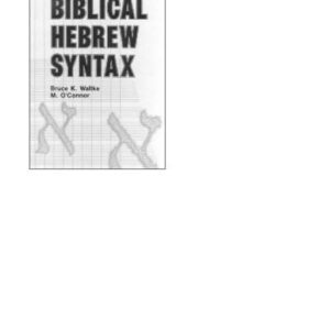 خرید و دانلود نسخه کامل کتاب An introduction to biblical Hebrew syntax