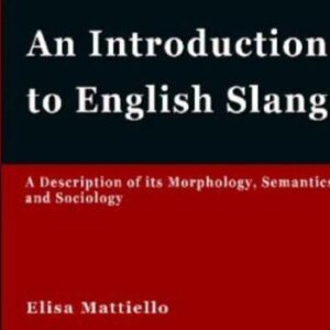 خرید و دانلود نسخه کامل کتاب An Introduction to English Slang. A Description of its Morphology, Semantics and Sociology
