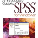 خرید و دانلود نسخه کامل کتاب An Introductory Guide to SPSS® for Windows, Second Edition