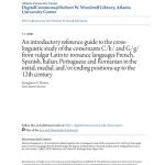 خرید و دانلود نسخه کامل کتاب An Introductory Reference Guide to the Cross-Linguistic Study of the Consonants C and G from Vulgar Latin to Romance Languages French Spanish Italian Portuguese Romanian up to 12th century