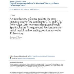 خرید و دانلود نسخه کامل کتاب An Introductory Reference Guide to the Cross-Linguistic Study of the Consonants C and G from Vulgar Latin to Romance Languages French Spanish Italian Portuguese Romanian up to 12th century