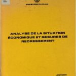 خرید و دانلود نسخه کامل کتاب Analyse de la situation économique et mesures de redressement. Document du Comité Central du M.R.N.D. et du Gouvernement réunis à Kigali du 06 au 12 Décembre 1989