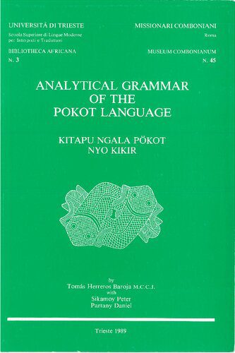 خرید و دانلود نسخه کامل کتاب Analytical grammar of the Pokot language. Kitapu ngala Pökot nyo kikir_68bdfa646ae33.jpeg خرید و دانلود نسخه کامل کتاب Analytical grammar of the Pokot language. Kitapu ngala Pökot nyo kikir