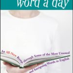 خرید و دانلود نسخه کامل کتاب Another Word A Day: An All-New Romp through Some of the Most Unusual and Intriguing Words in English